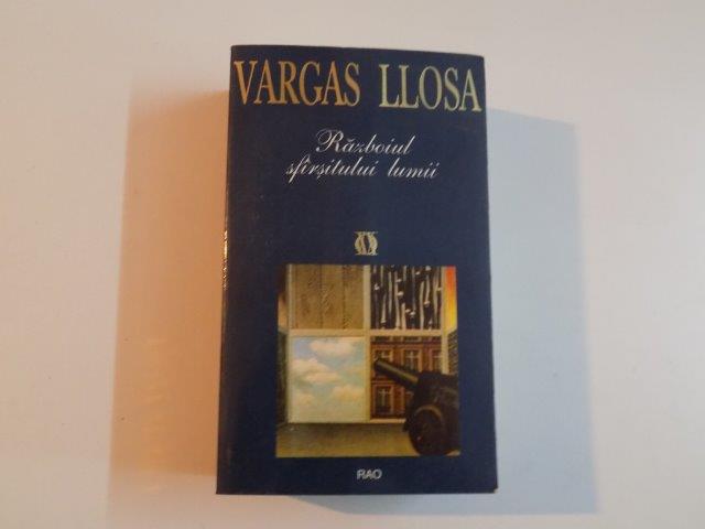 RAZBOIUL SFARSITULUI LUMII de VARGAS LLOSA , 1999