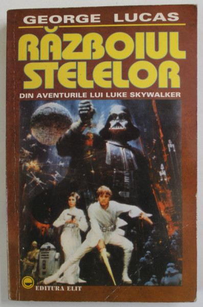 RAZBOIUL STELELOR - DIN AVENTURILE LUI LUKE SKYWALKER de GEORGE LUKAS , VOLUMUL I , ANII '90