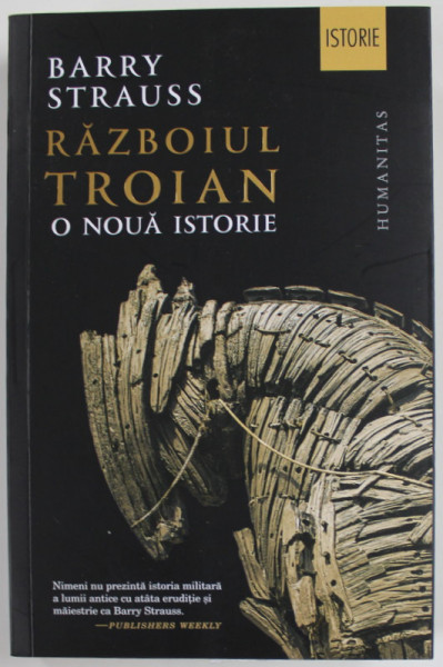 RAZBOIUL TROIAN , O NOUA ISTORIE de  BARRY STRAUSS  , 2022