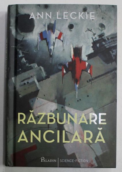 RAZBUNARE ANCILARA de ANN LECKIE , 2017
