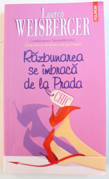 RAZBUNAREA SE IMBRACA DE  LA PRADA de LAUREN WEISBERGER, 2014