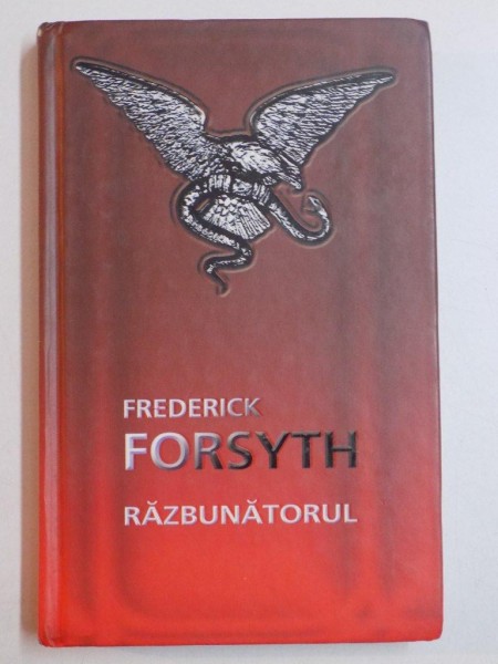 RAZBUNATORUL de FREDERICK FORSYTH 2004
