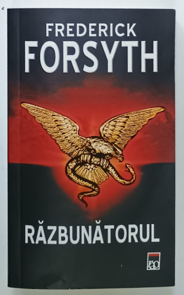 RAZBUNATORUL de FREDERICK FORSYTH , 2006