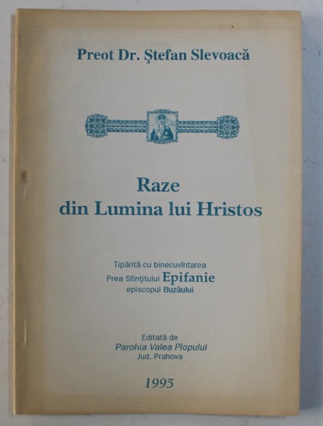 RAZE DIN LUMINA LUI HRISTOS de PREOT STEFAN SLEVOACA , 1995