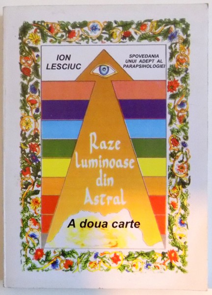 RAZE LUMINOASE DIN ASTRAL , A DOUA CARTE , 2003