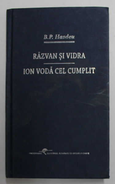 RAZVAN SI VIDRA /  ION VODA CEL CUMPLIT de B.P. HASDEU , 2009