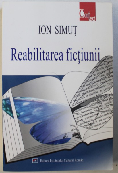 REABILITAREA FICTIUNII  de ION SIMUT , 2004 , DEDICATIE*