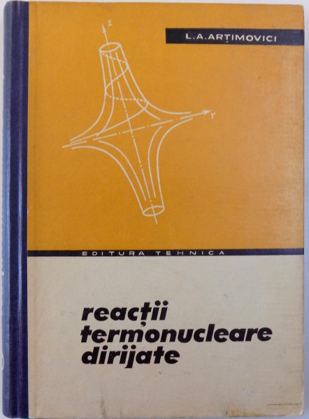 REACTII TERMONUCLEARE DIRIJATE de L. A. ARTIMOVICI , 1964