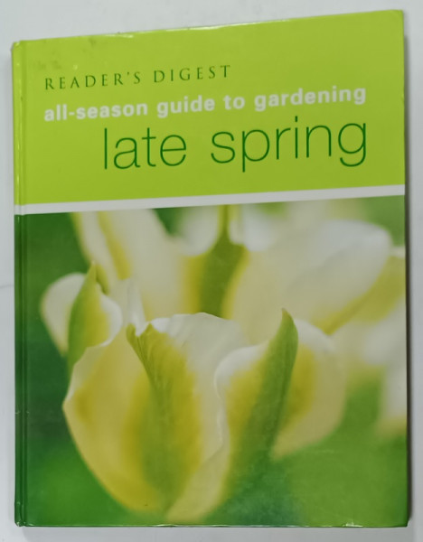 READER 'S DIGEST ALL - SEASON GUIDE TO GARDENING  LATE SPRING , 2002