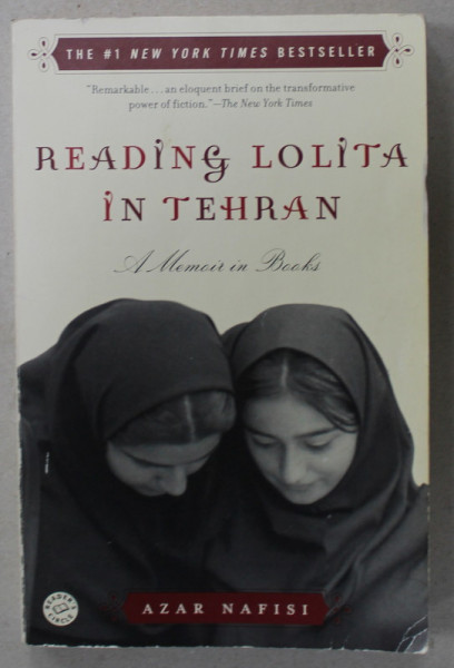 READING LOLITA IN TEHERAN by AZAR NAFISI , 2003 , PREZINTA INSEMNARI PE COPERTA INTERIOARA SI PAGINA DE GARDA *