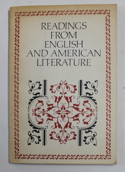 READINGS FROM ENGLISH AND AMERICANE LITERATURE , NOTE DE SUBSOL SI DICTIONAR IN LIMBA RUSA , 1985