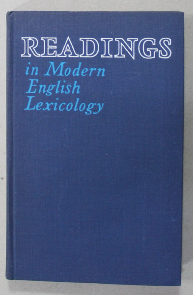 READINGS IN MODERN ENGLISH LEXICOLOGY , 1969, TEXT IN RUSA SI ENGLEZA