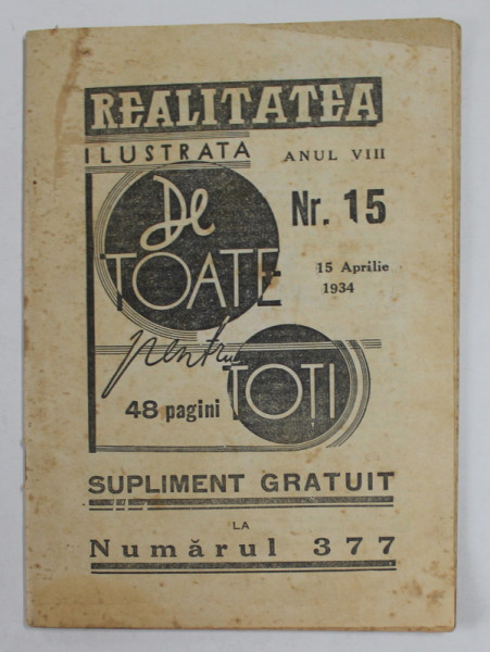 REALITATEA ILUSTRATA , ANUL VIII , NR. 15 , 15 APRILIE 1934 , PREZINTA PETE SI URME DE UZURA