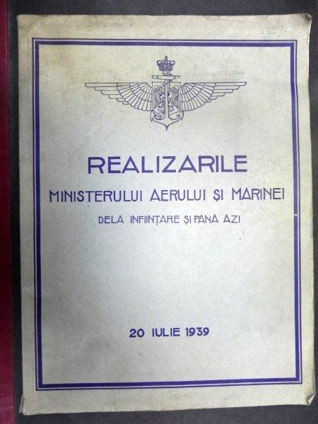 REALIZARILE MINISTERULUI AERULUI SI MARINEI  DE LA INFIINTARE SI PANA AZI , APARUTA 20 IULIE 1939
