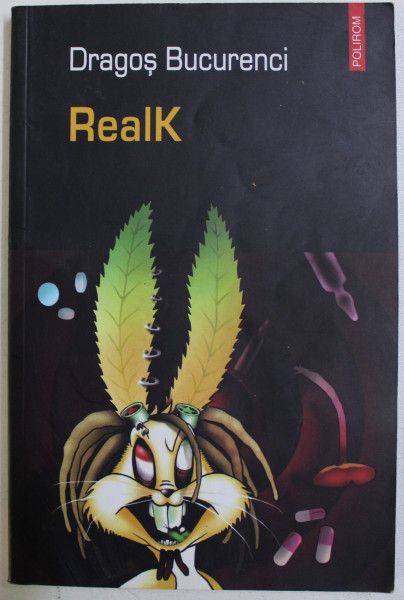 REALK de DRAGOS BUCURENCI , 2004