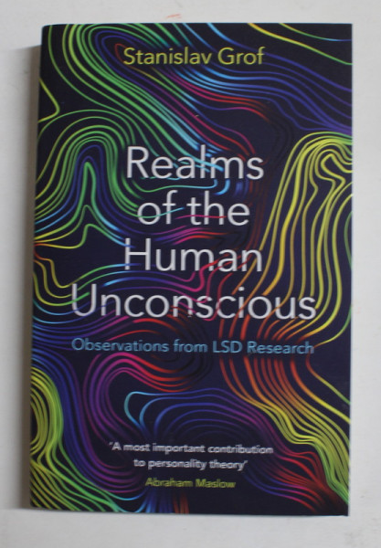 REALMS OF THE HUMAN UNCONSCIOUS - OBSERVATION FROM LSD RESEARCH by STANISLAV GROF , 2021
