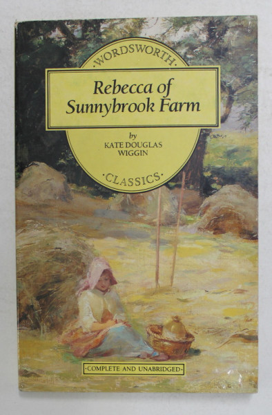 REBECCA OF SUNNYBROOK FARM by KATE DOUGLAS WIGGIN , 1994