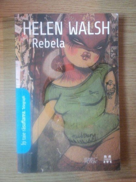 REBELA de HELEN WALSH , 2008