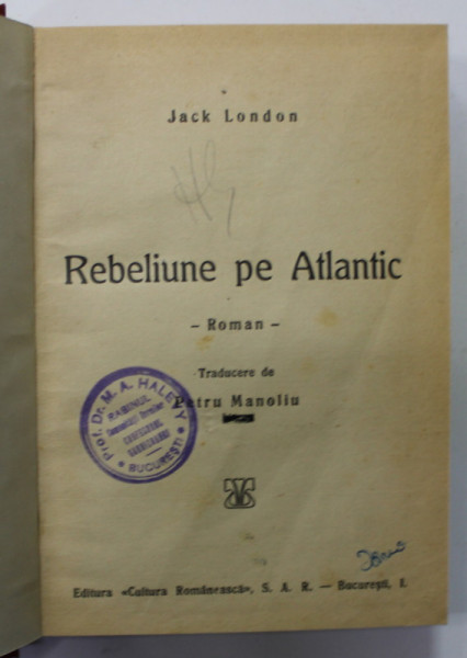 REBELIUNE PE ATLANTIC , roman de JACK LONDON , EDITIE INTERBELICA