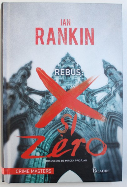 REBUS : X SI ZERO de IAN RANKIN , 2013