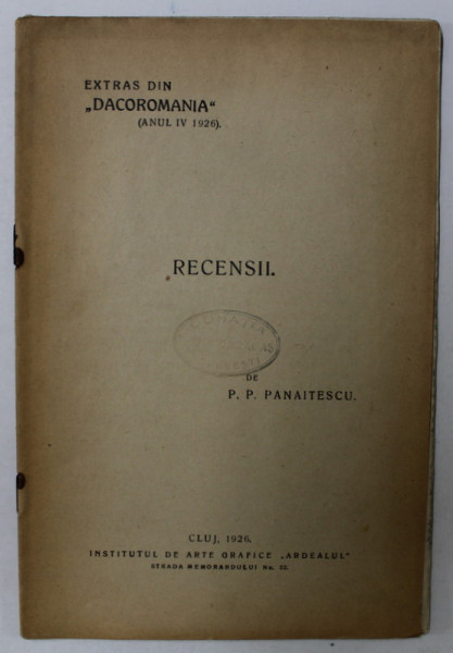 RECENSII de P.P. PANAITESCU , EXTRAS DIN ' DACOROMANIA ' , ANJUL IV , 1926