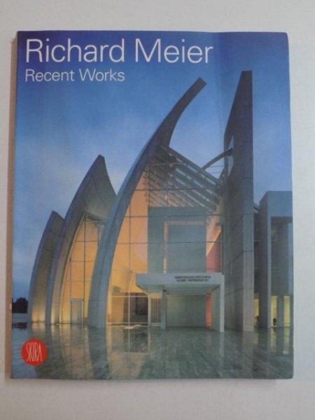 RECENT WORKS de RICHARD MEIER , 2004