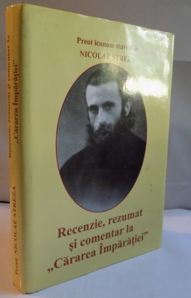 RECENZIE, REZUMAT SI COMENTAR LA CARAREA IMPARATIEI de NICOLAE STREZA, 2007