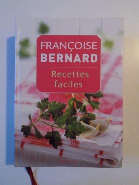 RECETTES FACILES de FRANCOISE BERNARD , 1995