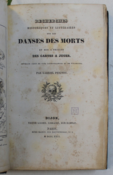 RECHERCHE HISTORIQUES ET LITTERAIRES SUR LES DANS DES MORTS ET SUR L' ORIGINE DES CARTES A JOUER par GABRIEL PEIGNOT , ouvrage orne de cinq lithographies et de vignettes , 1826