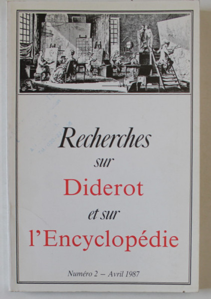RECHERCHES SUR DIDEROT ET SUR L 'ENCYCLOPEDIE , NUMERO 2 , AVRIL 1987