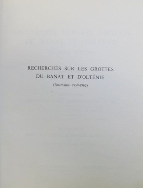 RECHERCHES SUR LES GROTTES DU BANAT ET D'OLTENIE - ROUMANIE (1959-1962), 1967