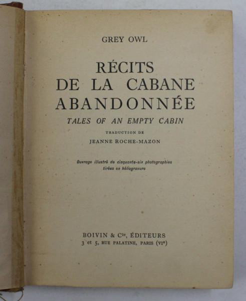 RECITS DE LA CABANE ABANDONNEE par GREY OWL , 1939