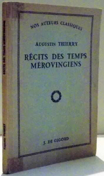 RECITS DES TEMPS MEROVINGIENS de AUGUSTIN THIERRY