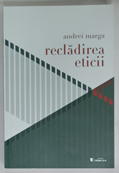 RECLADIREA ETICII de ANDREI MARGA , 2022