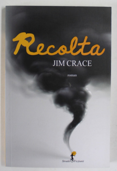 RECOLTA , roman de JIM GRACE , 2015