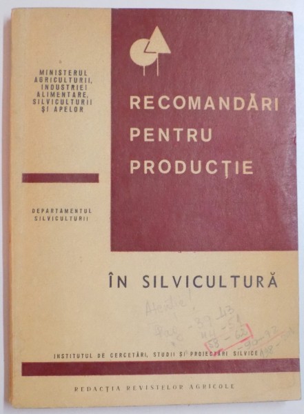 RECOMANDARI PENTRU PRODUCTIE IN  SILVICULTURA , 1971