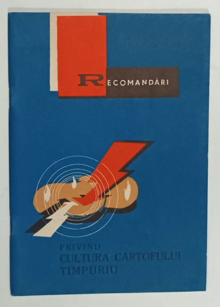 RECOMANDARI PRIVIND CULTURA CARTOFULUI TIMPURIU , 1965