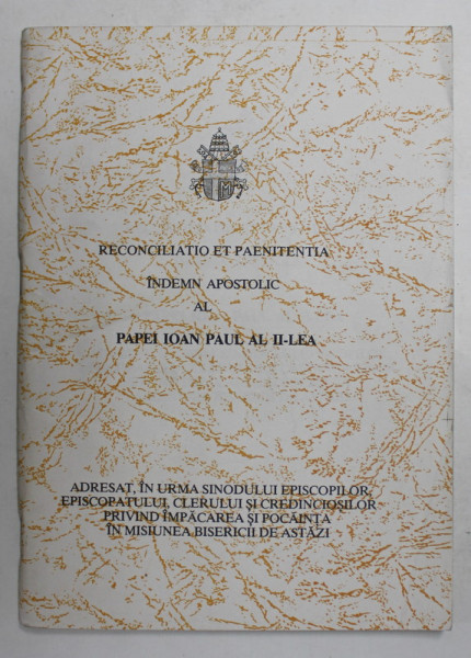 RECONCILIATIO ET PAENITENTIA  -  INDEMN APOSTOLIC AL PAPEI  IOAN PAUL AL II - LEA , 1984