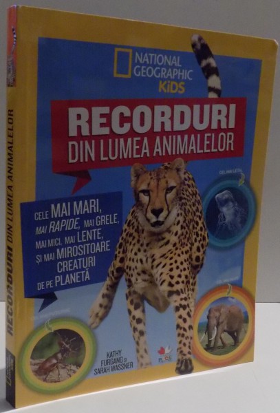 RECORDURI DIN LUMEA ANIMALELOR de KATHY FURGANG SI SARAH WASSNER , 2016