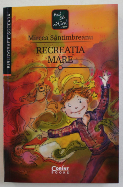 RECREATIA MARE de MIRCEA SANTIMBREANU -  2018