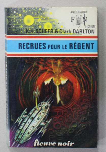 RECRUES  POUR LE REGENT par K. - H. SCHEER et CLARK DARLTON , 1976