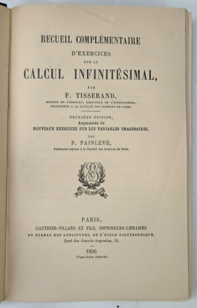 RECUEIL COMPLEMENTAIRE D 'EXERCICES SUR LE CALCUL INFINITESIMAL par F. TISSERAND , 1896