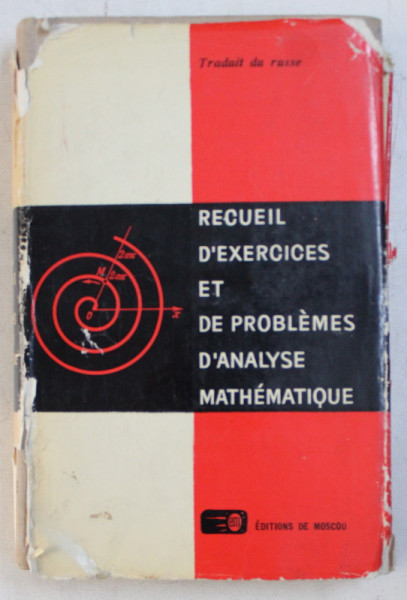 RECUEIL D ' EXERCISES ET DE PROBLEMES D ' ANALYSE MATHEMATIQUE sous la direction de B . DEMIDOVITCH , 1968