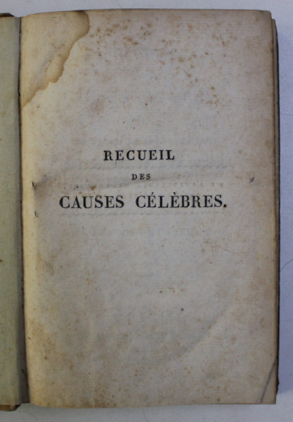 RECUEIL DES CAUSES CELEBRES ET DES ARRETS QUI LES ONT DECIDEES , redige par MAURICE MEJAN , TOME DIX - HUITIEME , 1813