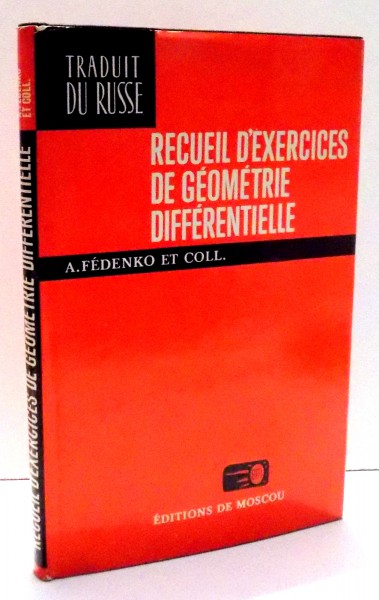 RECUEIL D'EXERCICES DE GEOMETRIE DIFFERENTIELLE par A. FEDENKO , COLL , 1982