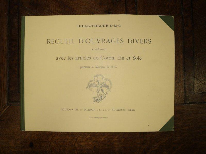 Recueil D'ouvrages Divers a executer avec les articles de coton, lin et soie