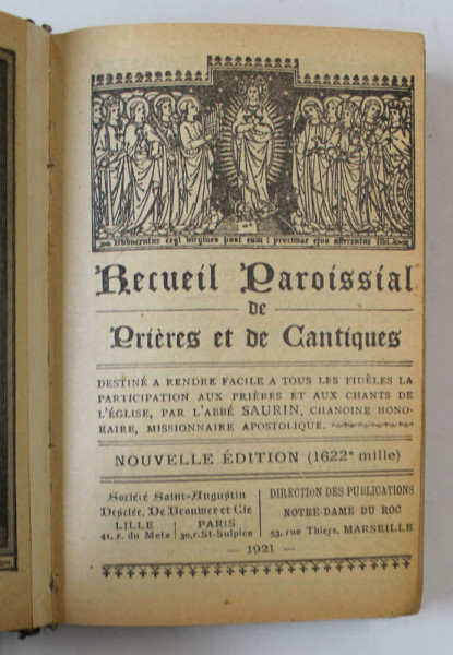 RECUEIL PAROISSIAL DE PRIERES ET DE CANTIQUES , NOUVELLE EDITION , 1921