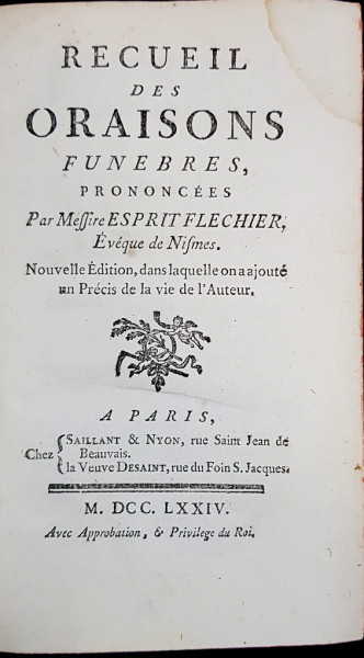 RECUEL DES ORAISONS FUNEBRES, PRONONCESS par MEFFIRE ESPRIT FLECHIER - PARIS, 1774
