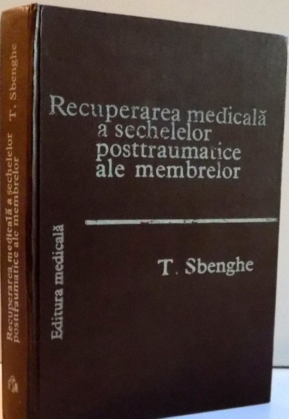 RECUPERAREA MEDICALA A SECHELELOR POSTTRAUMATICE ALE MEMBRELOR , 1981