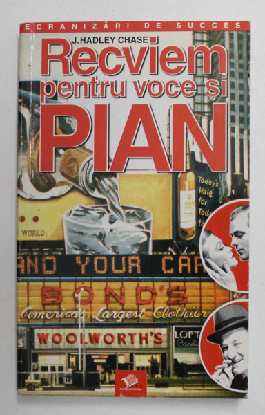 RECVIEM PENTRU VOCE SI PIAN de J. HADLEY CHASE , 2004
